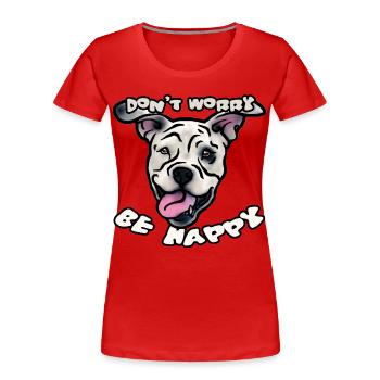« Ne t’inquiète pas – sois heureux » Dogo Argentino - T-shirt bio Premium Femme - rouge - Devant - Mia (176cm)