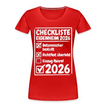 Checkliste Eigenheim 2026 Hausbau - Frauen Premium Bio T-Shirt - Rot - Vorne - Mia (176cm)