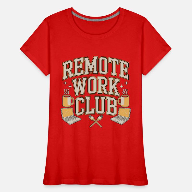 Remote Work Club Web Developer Remote Developer Women's Premium Organic T-Shirt
