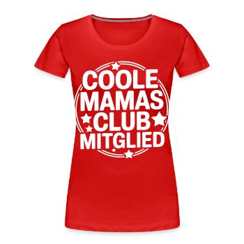 Coole Mamas Club Mitglied T-Shirt - Frauen Premium Bio T-Shirt - Rot - Vorne - Mia (176cm)