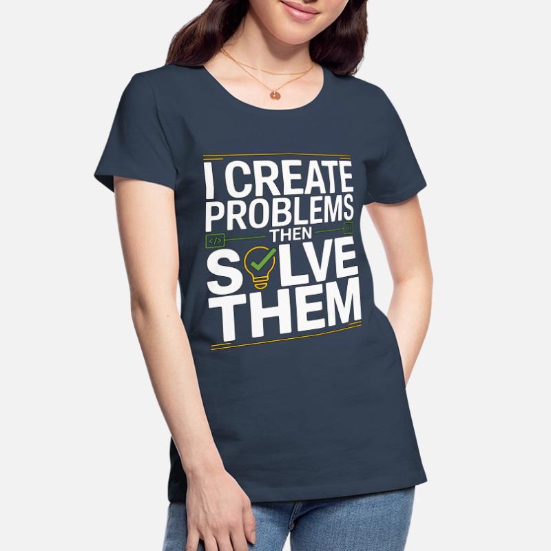 Game Developer I Create Problems Then Game Coder Frauen Premium Bio T-Shirt