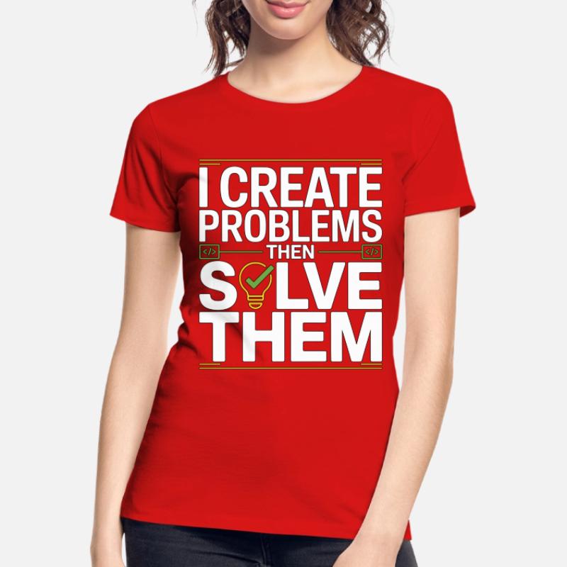 Game Developer I Create Problems Then Game Coder Women's Premium Organic T-Shirt