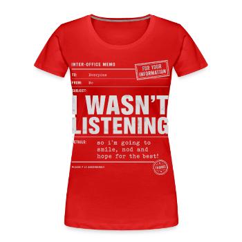 Ich habe nicht zugehört | Humor Tête en l'air Retro - Frauen Premium Bio T-Shirt - Rot - Vorne - Mia (176cm)