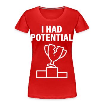 Ich hatte Potenzial für sarkastischen Humor - Frauen Premium Bio T-Shirt - Rot - Vorne - Mia (176cm)