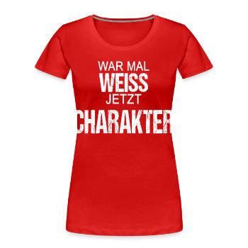 War mal weiss jetzt Charakter Lustiger Spruch - Frauen Premium Bio T-Shirt - Rot - Vorne - Mia (176cm)