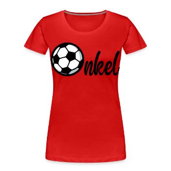 Fußball Bruder Onkel - Frauen Premium Bio T-Shirt - Rot - Vorne - Mia (176cm)