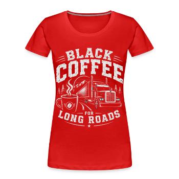 Vie quotidienne du chauffeur de camion - T-shirt bio Premium Femme - rouge - Devant - Mia (176cm)