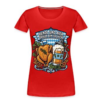 Bavaria Beer Tent | Chicken & beer, that's why I'm here - Women's Premium Organic T-Shirt - red - Front - Mia (176cm)