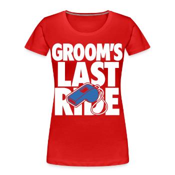 Groom’s Last Ride Whistle Design - Frauen Premium Bio T-Shirt - Rot - Vorne - Mia (176cm)