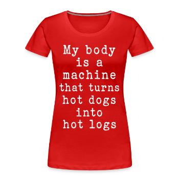 Humor-Hotdog-Maschine | Lustiges Grunge-Zitat - Frauen Premium Bio T-Shirt - Rot - Vorne - Mia (176cm)