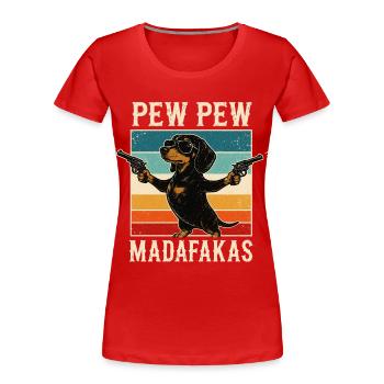 Pew Pew Madafakas Teckel Drickshund Drôle Rétro - T-shirt bio Premium Femme - rouge - Devant - Mia (176cm)