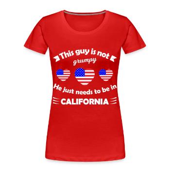 Grumpy Mann braucht Kalifornien - T-shirt bio Premium Femme - rouge - Devant - Mia (176cm)