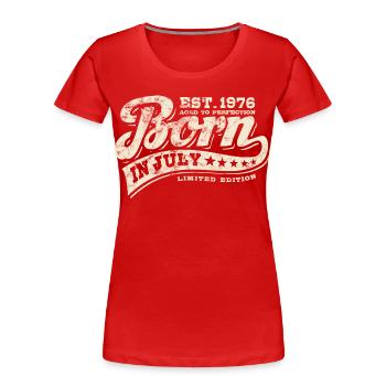 Born in July 1976 - Geburtstag - Geschenk - Frauen Premium Bio T-Shirt - Rot - Vorne - Mia (176cm)