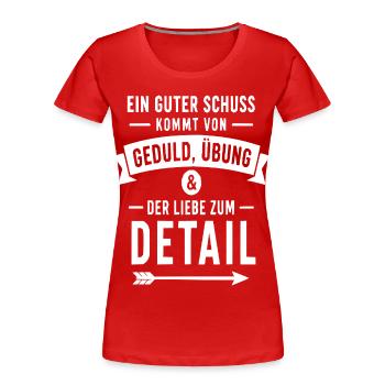 Geduld, Übung & Detail – Schuss-Motiv - Frauen Premium Bio T-Shirt - Rot - Vorne - Mia (176cm)