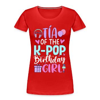 Tia de la fille d’anniversaire K-Pop - T-shirt bio Premium Femme - rouge - Devant - Mia (176cm)