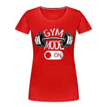 Gym Mode On  Workout-Design - Frauen Premium Bio T-Shirt - Rot - Vorne - Mia (176cm)