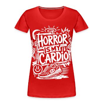 L’horreur est mon cardio, mon drôle d’horreur - T-shirt bio Premium Femme - rouge - Devant - Mia (176cm)