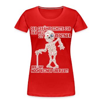 Gefährlichster Job Skeleton | Rentner, Pension - Frauen Premium Bio T-Shirt - Rot - Vorne - Mia (176cm)
