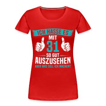 31 Jahre 31. Geburtstag Mann Frau 31 Jahre - Frauen Premium Bio T-Shirt - Rot - Vorne - Mia (176cm)