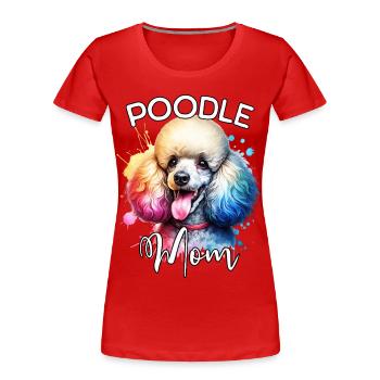 Poodle Mom - Women's Premium Organic T-Shirt - red - Front - Mia (176cm)