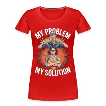 Ébéniste : mon problème, ma maman pictogramme, papa. - T-shirt bio Premium Femme - rouge - Devant - Mia (176cm)