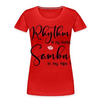 Samba Rhythm Dancing - Women's Premium Organic T-Shirt - red - Front - Mia (176cm)