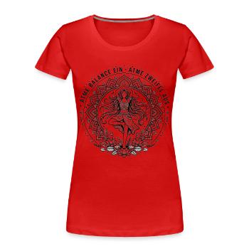 Atme Balance Ein Atme Zweifel Aus - Yoga Baum Pose - Frauen Premium Bio T-Shirt - Rot - Vorne - Mia (176cm)