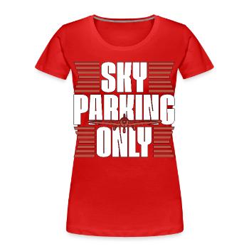 Pilote privé Parking Sky Only, passionné d’aviation - T-shirt bio Premium Femme - rouge - Devant - Mia (176cm)