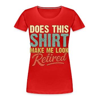 Cette chemise me donne-t-elle l’air retraité ? - T-shirt bio Premium Femme - rouge - Devant - Mia (176cm)