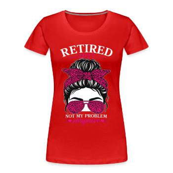 Retraité en 2027, ce n’est plus mon problème - T-shirt bio Premium Femme - rouge - Devant - Mia (176cm)