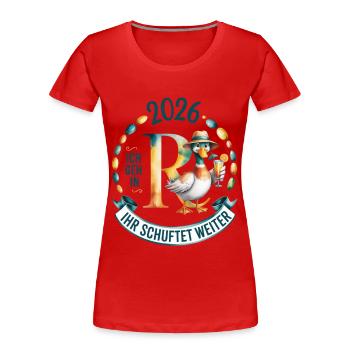  Rente 2026 Ich geh in R(ente) Ihr schuftet weiter - Frauen Premium Bio T-Shirt - Rot - Vorne - Mia (176cm)