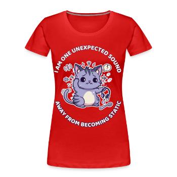 One Unexpected Sound Away From Becoming Static - Women's Premium Organic T-Shirt - red - Front - Mia (176cm)