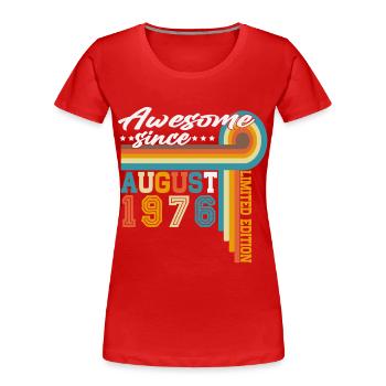 August 1976 Vintage Retro Geburtstag Geschenk  - Frauen Premium Bio T-Shirt - Rot - Vorne - Mia (176cm)