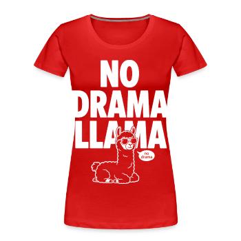 No Drama Llama – Cooles Lama - Frauen Premium Bio T-Shirt - Rot - Vorne - Mia (176cm)