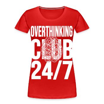 Club de la surpensée 24h/24 et 7j/7 du chaos mental - T-shirt bio Premium Femme - rouge - Devant - Mia (176cm)