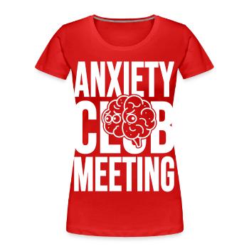 Anxiety Club Meeting mit Gehirn - Frauen Premium Bio T-Shirt - Rot - Vorne - Mia (176cm)