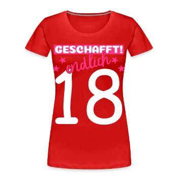 endlich 18 geschafft! - Frauen Premium Bio T-Shirt - Rot - Vorne - Mia (176cm)