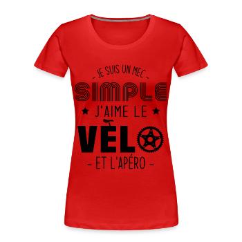Je suis un mec simple j'aime le vélo et l'apéro - T-shirt bio Premium Femme - rouge - Devant - Mia (176cm)