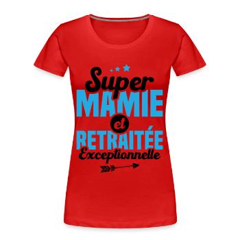 Super mamie et retraitée exceptionnelle - T-shirt bio Premium Femme - rouge - Devant - Mia (176cm)