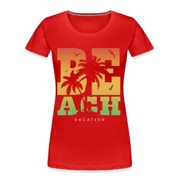 Beach Vacation - Strand Urlaub - Women's Premium Organic T-Shirt - red - Front - Mia (176cm)