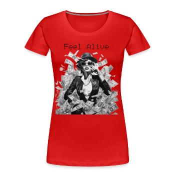 Woman with Sunglasses Leather Jacket Money Feel Alive - Women's Premium Organic T-Shirt - red - Front - Mia (176cm)