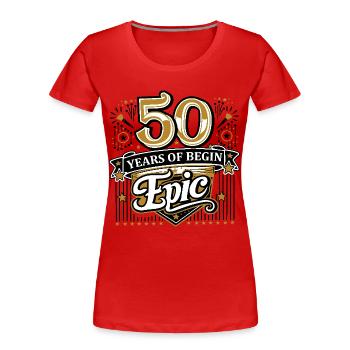 50 years of begin Epic - Women's Premium Organic T-Shirt - red - Front - Mia (176cm)