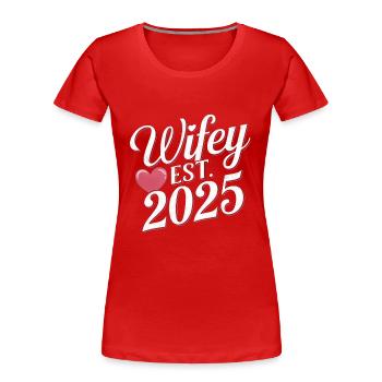 Wifey Est. 2025 - Frauen Premium Bio T-Shirt - Rot - Vorne - Mia (176cm)
