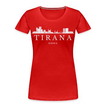 Tirana Skyline, Tirana Albania - Women's Premium Organic T-Shirt - red - Front - Mia (176cm)