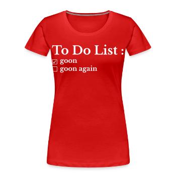 Funny To-Do List: My To-Do List - Women's Premium Organic T-Shirt - red - Front - Mia (176cm)