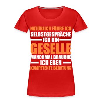 Geselle Handwerk Gesellenbrief Geschenk - Frauen Premium Bio T-Shirt - Rot - Vorne - Mia (176cm)