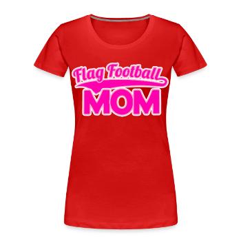 Flag Football Mom Mutter Mama - Frauen Premium Bio T-Shirt - Rot - Vorne - Mia (176cm)