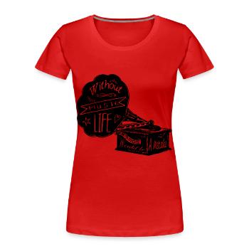 Without Music - Frauen Premium Bio T-Shirt - Rot - Vorne - Mia (176cm)