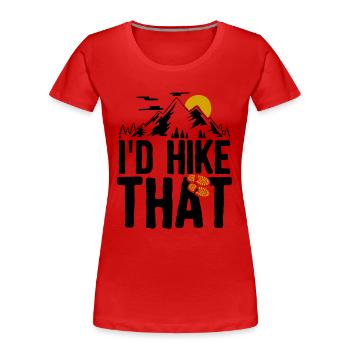 Wanderer T-Shirt wandern Spruch Geschenkidee - Frauen Premium Bio T-Shirt - Rot - Vorne - Mia (176cm)