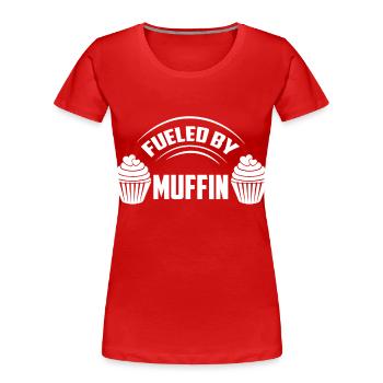Filled with muffins and cream tarts - Women's Premium Organic T-Shirt - red - Front - Mia (176cm)